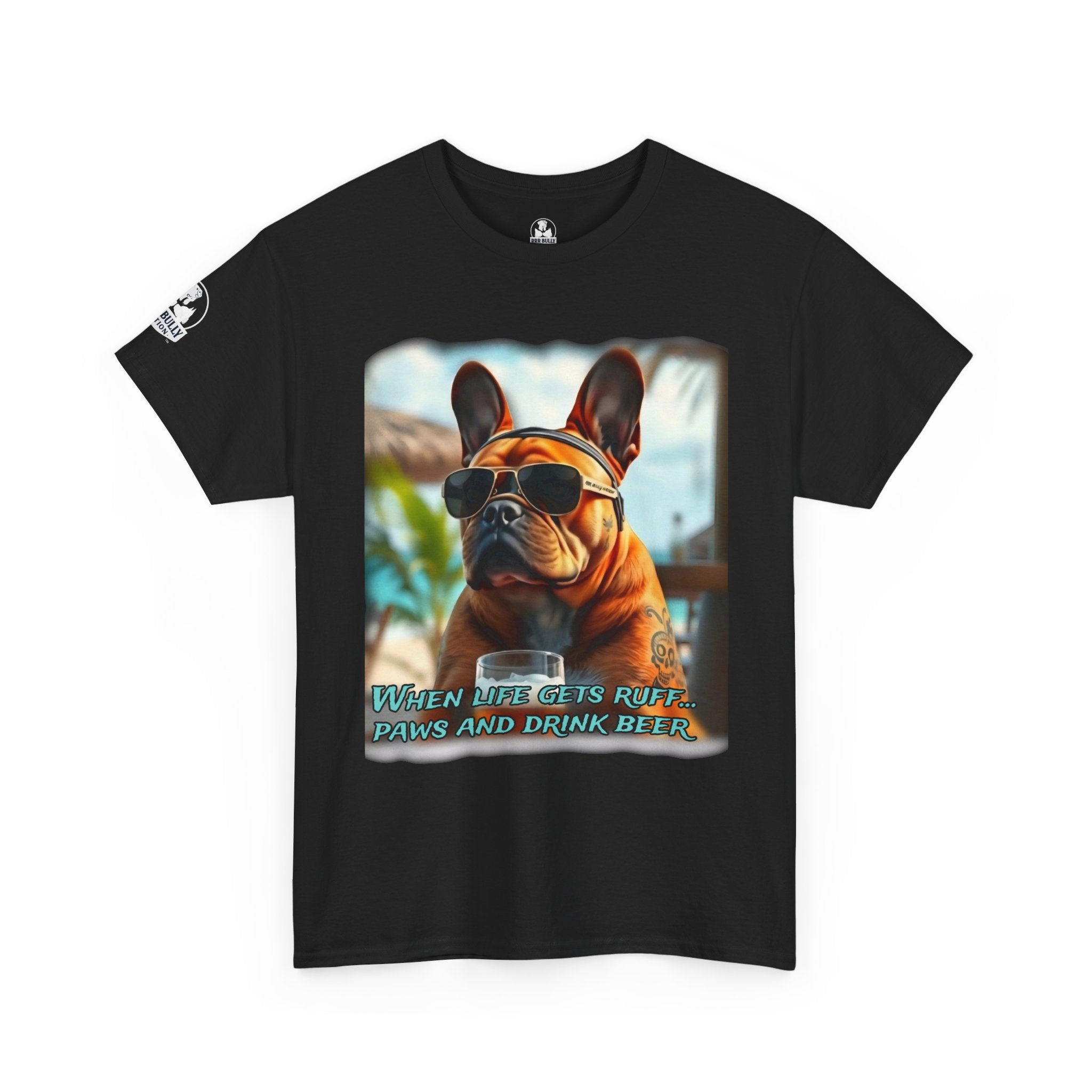 Ruff Life French Bulldog Shirt, Frenchie Dog Lover Tee, Funny French Bulldog Gift, Beer Lover Dog Shirt, Frenchie Owner Gift, Unisex Cotton Tee