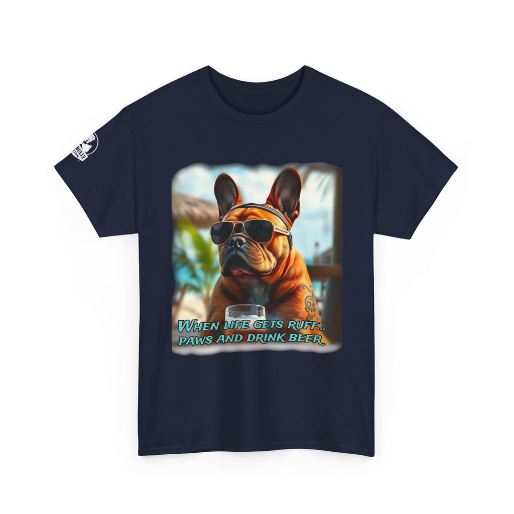 Ruff Life French Bulldog Shirt, Frenchie Dog Lover Tee, Funny French Bulldog Gift, Beer Lover Dog Shirt, Frenchie Owner Gift, Unisex Cotton Tee